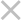 ×